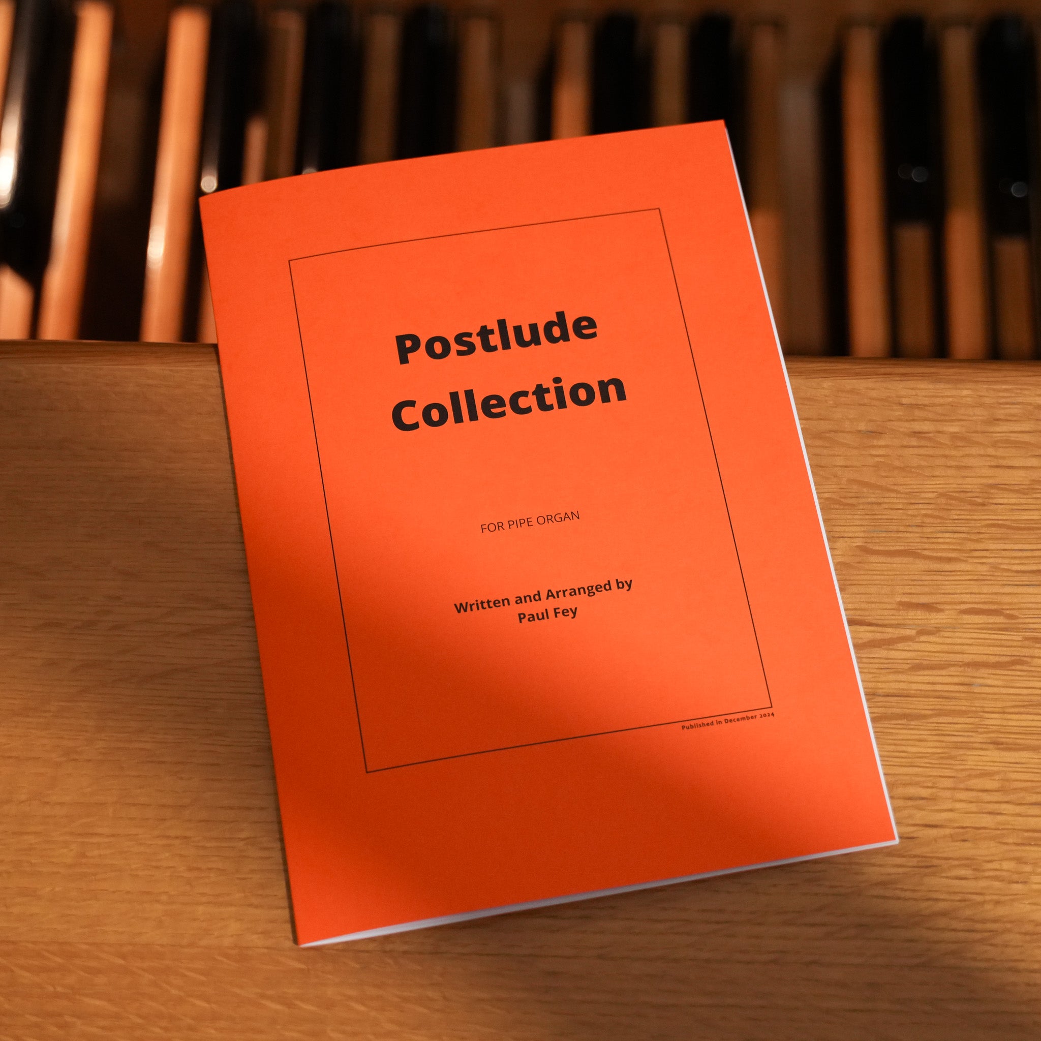 Postlude Collection for Pipe Organ (Sheet Music) – Paul Fey | Organist