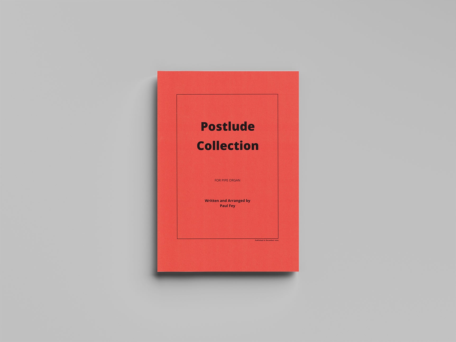 Postlude Collection for Pipe Organ (Sheet Music) – Paul Fey | Organist