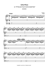 Echo Piece on "If thou but trust in God Thee" (Neumark) Sheet Music By Paul Fey Organist and Pianist 